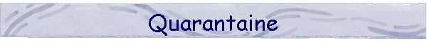 Quarantaine